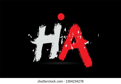 Design of alphabet letter combination HA H A on black background with grunge texture and white red color suitable as a logo for a company or business