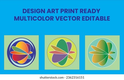 DESIGN ART PRINT READY MULTICOLOR VECTOR EDITABLE