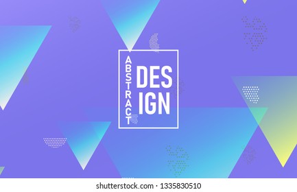 Design backgrounds element. Creative colorful wallpaper. Trendy gradient poster. Minimal abstract cover design. Vector illustration.