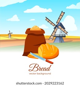 Design bakery vintage label with windmill on field, bag of flour and freshly baked bread. Old dutch rural mill with millstones for grinding wheat. Vector cartoon illustration.