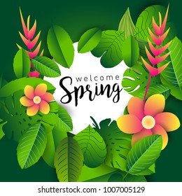 Design banner with lettering design welcome spring. Card for spring season with white green tropical leaves and floral. Promotion offer with spring plants, leaves and flowers decoration. Vector