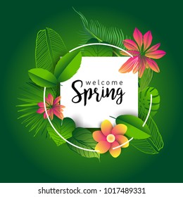 Design banner with lettering design welcome spring. Card for spring season with white green tropical, leaves and flowers decoration. Vector