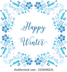 Design for banner or poster happy winter, with blue leaf flower frame background. Vector