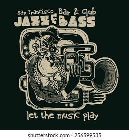 Design Bar and Club Jazz and Bass, Let the music play for poster or t-shirt print with jazz trumpeter and vintage fonts. vector illustration. grunge effect in separate layer.