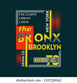 design the Bronx Brooklyn,vector typography artistic concept for modern t-shirt print,art illustration,style