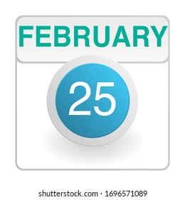 Design calendar icon in trendy style. Daily sign of the calender for web site design, logo, app, UI/UX. Vector illustration symbol of a calendar. Winter February 25