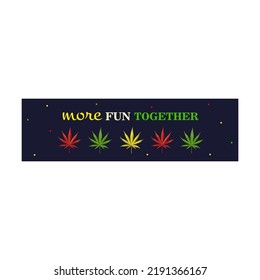 Design With Cannabis Leaves. Bright Ganja And Text On Dark Background. Hemp And Legal Drug Concept. Template For Poster, Promotion Or Web Design