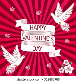 Design of a card for Valentines day. Sun rays at the back. Text Happy Valentines Day on a cartoon ribbon.