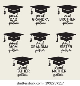 Design to celebrate graduation. Phrases of family pride for graduation. Illustration of graduation cap