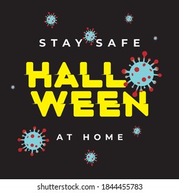 Design for celebrating  Halloween Holiday with stay safe concept because Many traditional Halloween activities can be high-risk for spreading viruses, vector illustration. 