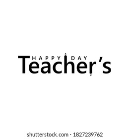 Design for celebrating teacher's day vector illustration. happy teacher's day greeting