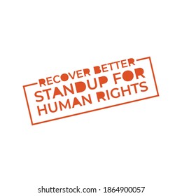 Design for celebration the Human Rights Day with recover better - stand up for human right theme. Web banner for social equality.