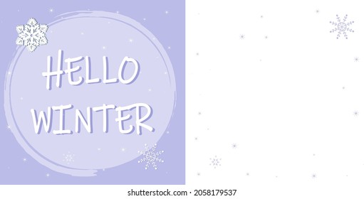 Design of a Christmas card with the inscription Hello winter and snowflakes in a fashionable pastel color. Template for greetings, banners, posters, social networks, stories. Flat vector illustration