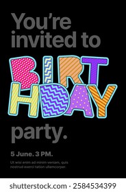 Design with colorful eye catching typography for your flyer, poster, cover, brochure or banner. Birthday party invitation layout template. 