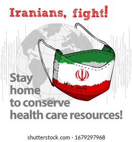 Design concept of Medical information poster against virus epidemic Iranians, fight Stay home to conserve health care resources Face textile mask National flag and text Stay Safe Vector Illustrations