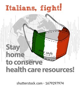 Design concept of Medical information poster against virus epidemic Italians, fight Stay home to conserve health care resources Face textile mask National flag and text Stay Safe Vector Illustrations