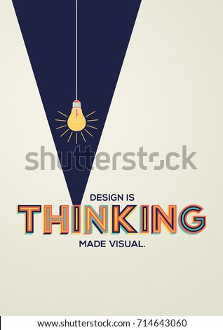 Design concept in modern typography. Famous quote in geometric style. Design quote for banner, magazine, wall graphics and typography poster.