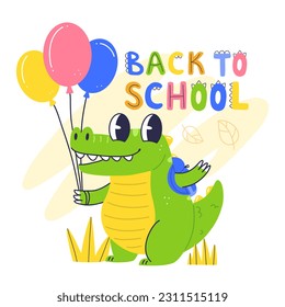 Design concept poster Back to School with a cute crocodile character. Happy crocodile baby with backpack and balloons in cartoon flat style. Vector illustration.