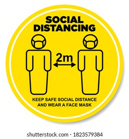 The Design Concept of this Sign is for people to social distance and wear face masks in public areas. This is to warn everyone to protect themselves and others from the Covid-19 outbreak. Flat vector 