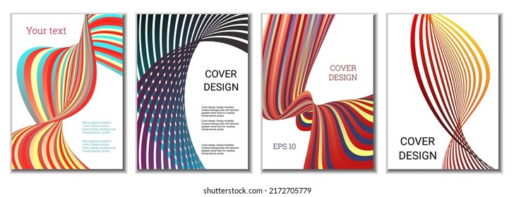 Design of covers for magazines, banners, posters. Set of 4 covers. Multicolored wavy parallel gradient lines or ribbons.