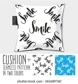 Design cushion (Pillow).Smile handwriting calligraphy seamless pattern.Vector pillow.