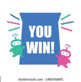 Design cute smart robot and vector you win label.