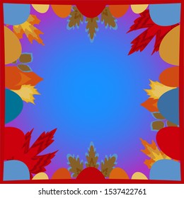 Design of different leaves and semicircles of bright colors, with an empty space in the middle for inscriptions. Autumn ornament of colorful leaves.