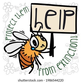 Design in doodle style with frame in floral shapes with worried bee holding a sign, demanding protection against extinction due pesticides, habitat loss and sickness.