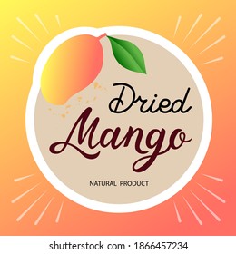 Design of dried mango packaging template. Bright label design. Layout label design template. Natural mango product