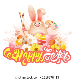 Design for Easter greeting. Cute and cheerful laughs Easter bunny with art paint brushes, palette and painted eggs. Calligraphic inscription Happy Easter. Isolated on white. Vector illustration.