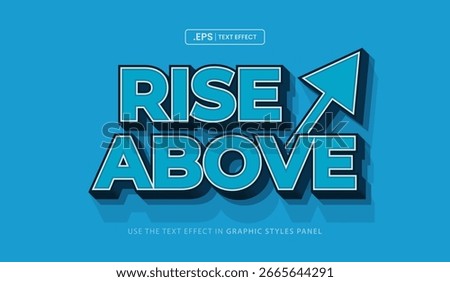 Design editable text effect, rise above 3d bold