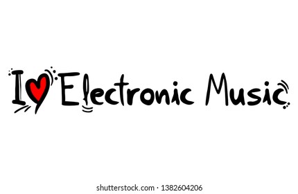 Design of Electronic Music music style love