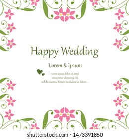 Design elegant flower frame, for vintage card of happy wedding. Vector