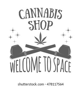Design element for cannabis store. Vector illustration with smoking pipe, leaf, stars and text in hand drawn style isolated on white background. Emblem for marijuana shop signboard or t-shirt print.