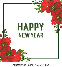 Design element of card happy new year, with beauty of red flower frame blooms. Vector