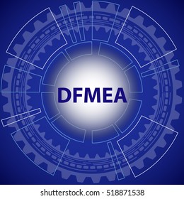 Design failure mode and effect analysis strategy background. Blue background with gear and title DFMEA in middle.