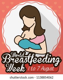 Design in flat style and long shadow of a loving mom holding her baby and breastfeeding over a round button with greeting message for World Breastfeeding Week.