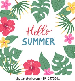 Design frame for your text with flat tropical exotic leaves on white background. Hello summer lettering. Hawaiian style. Perfect template for invitation, poster, banner etc. Vector illustration