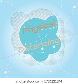 Design freeform bubble speech physical distanncing, stock vector