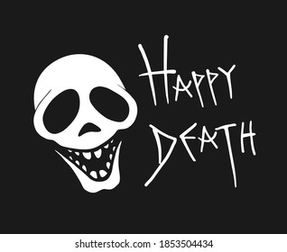 Design of funny skull illustration and happy death message