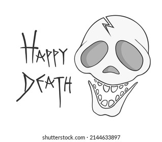 Design Of Funny Skull Illustration And Happy Death Message