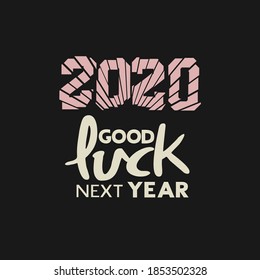 Design of good luck next year message