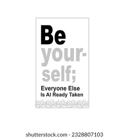 DESIGN GRAPHIC BE YOUR SELF VECTOR