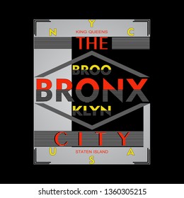 design graphic the Bronx Brooklyn,vector typography artistic concept,Ny trendy apparel print,illustration art,letter style