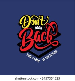 design graphic DONT LOOK BACK VECTOR ART