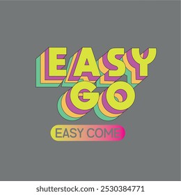 design graphic easy go easy come vector art