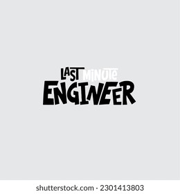 DESIGN GRAPHIC QUOTE LAST MINUTE ART VECTOR
