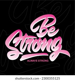 design graphic quotes always strong be strong vector