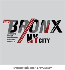 Design graphic vector Bronx typography for t-shirt