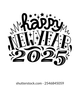 Design of greeting new year banner. Happy new year 2025. Hand drawn lettering composition. Vector illustration isolated on transparent background.